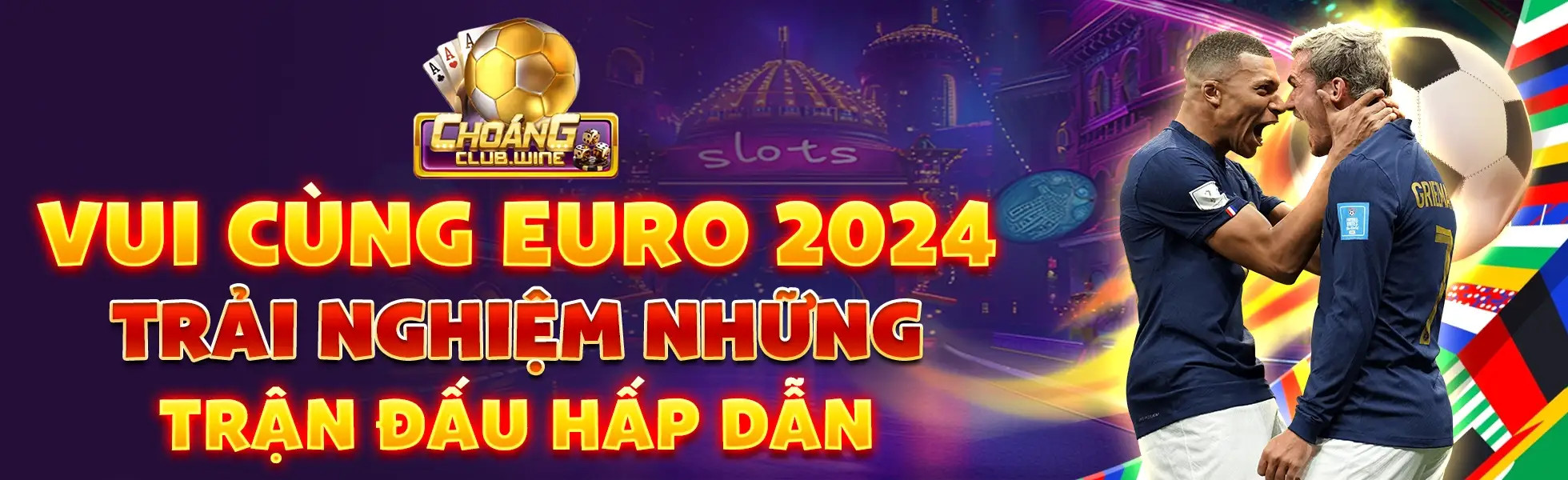 Vui cùg Euro 2024 Trải nghiệm những trận đấu hấp dẫn